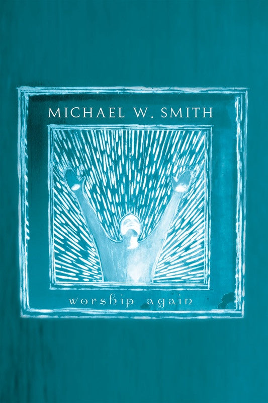 Michael W. Smith Worship Again PVG