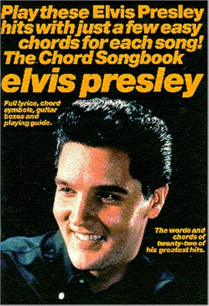 Elvis Presley The Chord Songbook
