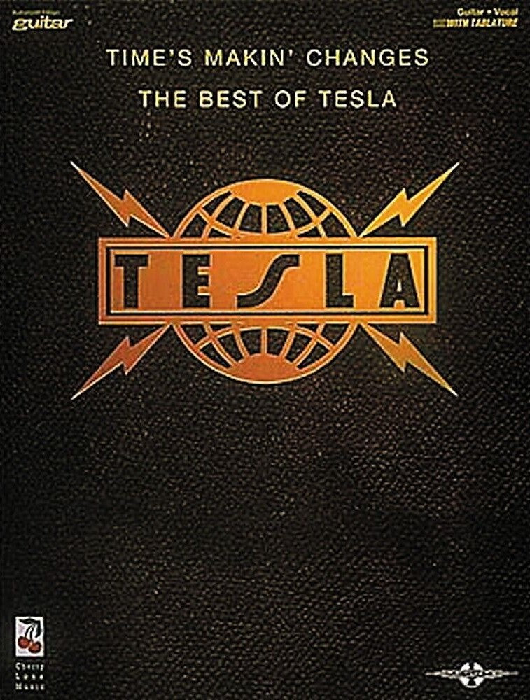 Times Makin Changes The Best of Tesla Guitar Tab