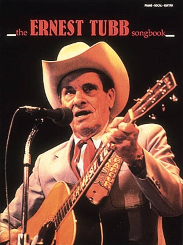 The Ernest Tubb Songbook PVG
