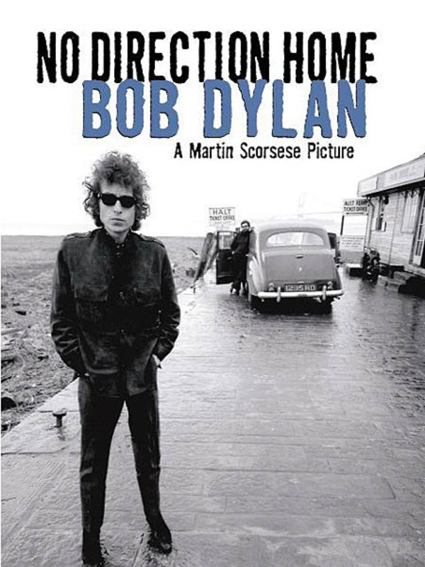 Bob Dylan No Direction Home A Martin Scorsese Picture