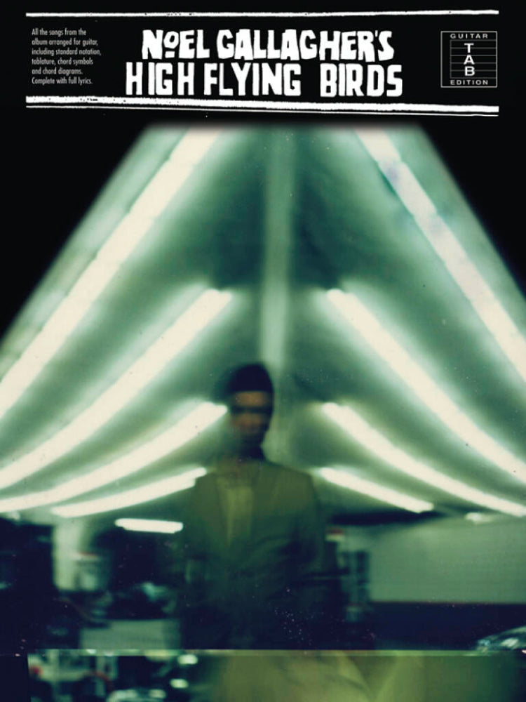 Noel Gallaghers High Flying Birds Guitar Tab