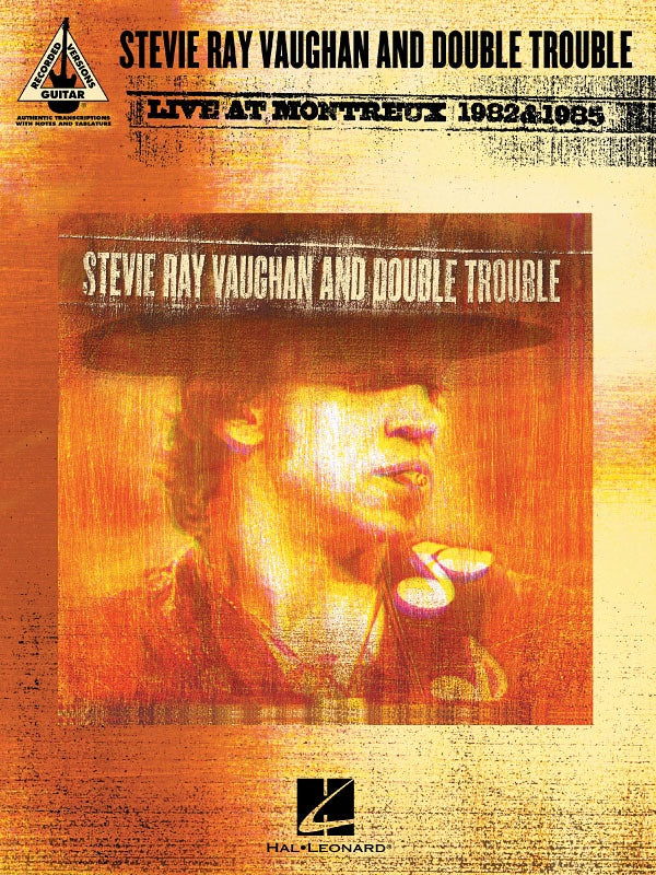 Stevie Ray Vaughan And Double Trouble Live At Montreux 1982 & 1985 Guitar Tab