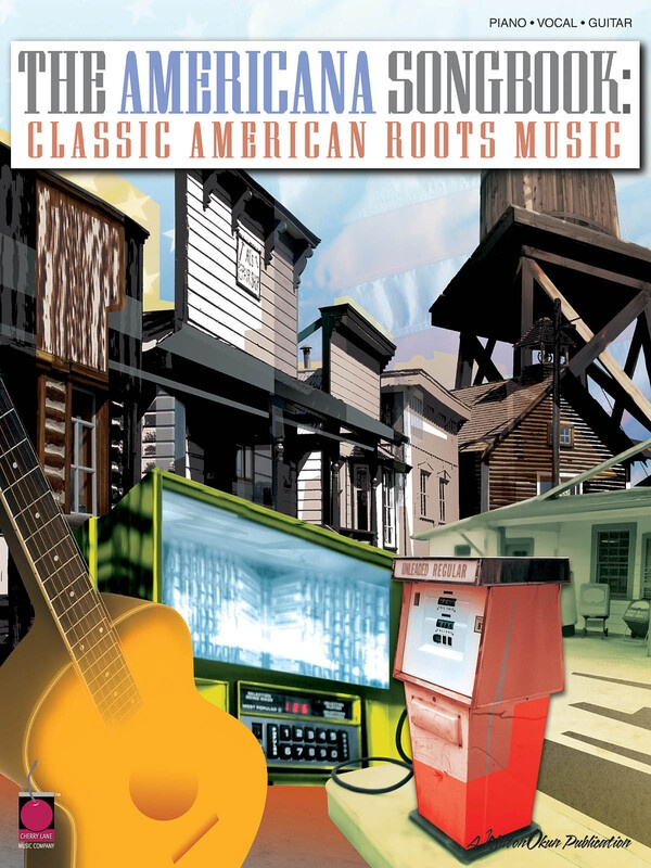The Americana Songbook Classic American Roots Music PVG