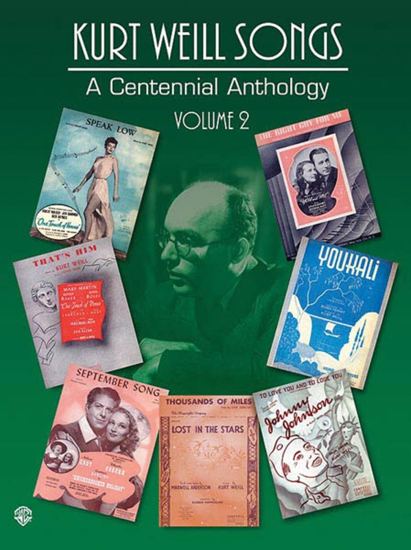 Kurt Weill Songs A Centennial Anthology Volume 2 PVG
