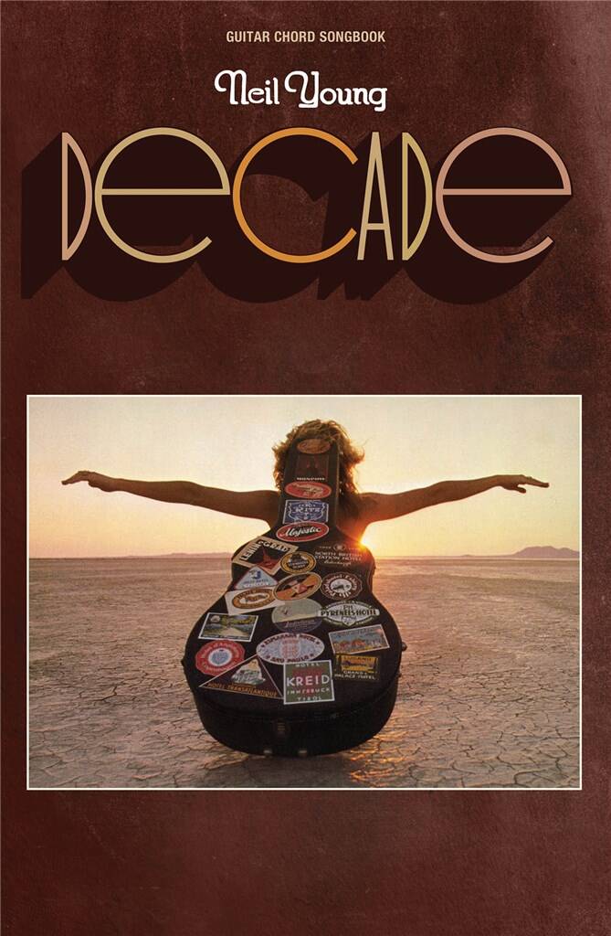 Neil Young Decade Guitar Chord Songbook Lyrics Chords