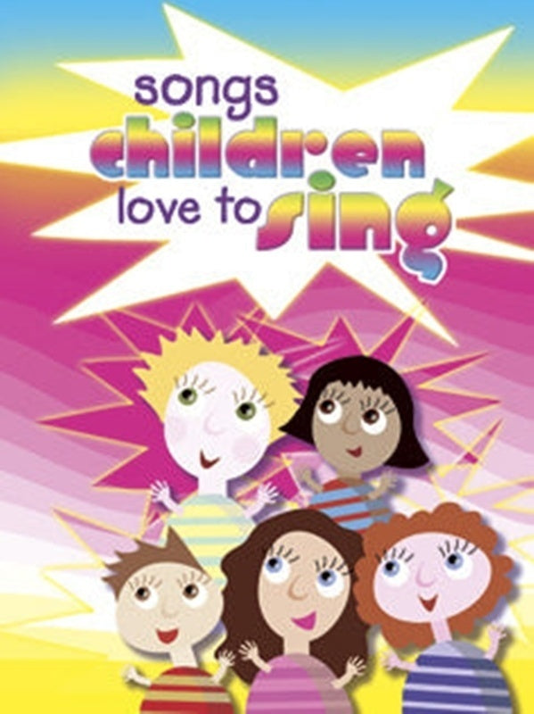 Songs Children Love to Sing