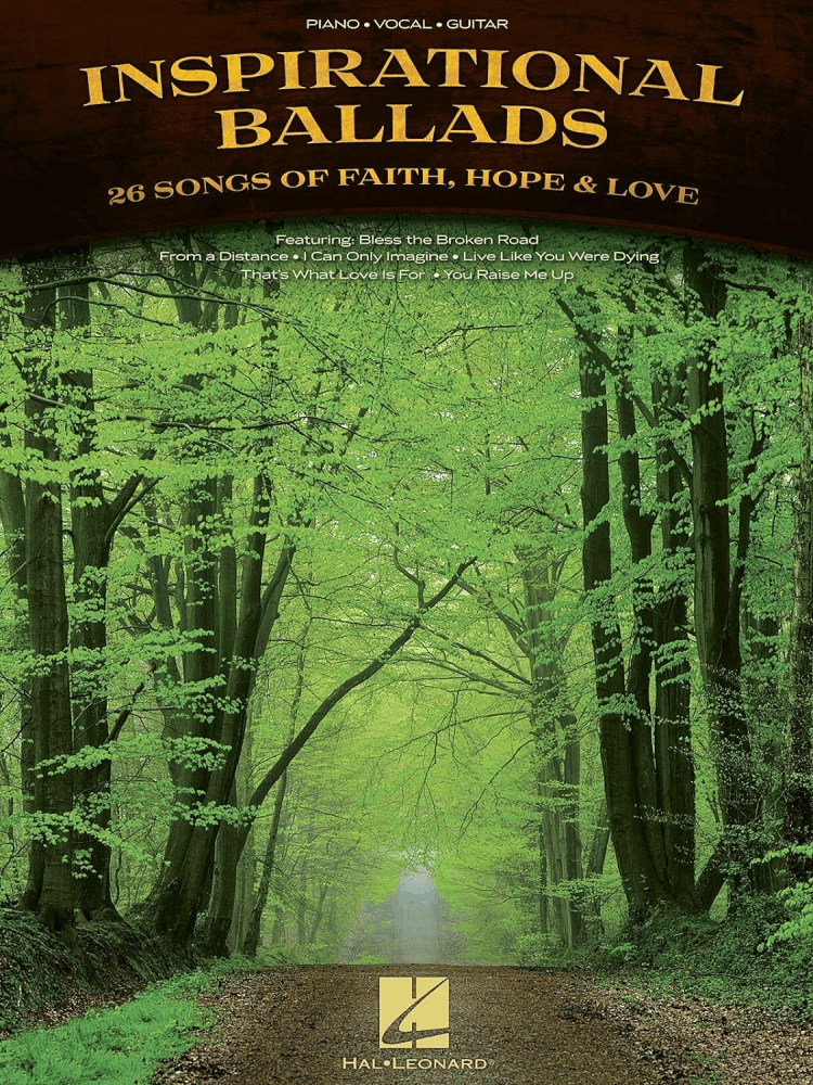 Inspirational Ballads 26 Songs of Faith Hope & Love Description PVG
