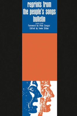REPRINTS FROM PEOPLES SONGS BULLETIN 1946-1949