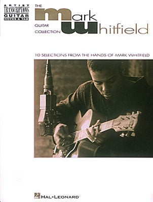 MARK WHITFIELD GUITAR ARTIST TRANSCRIPTIONS