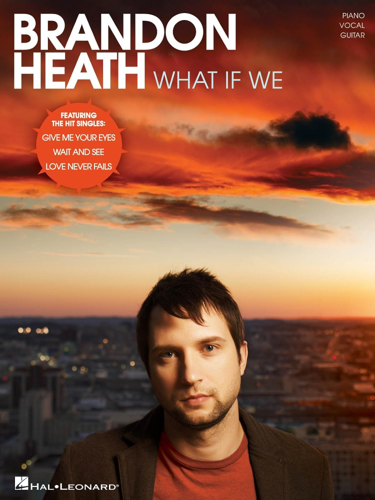 Brandon Heath What If We PVG