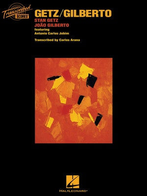 GETZ / GILBERTO TRANSCRIBED SCORES