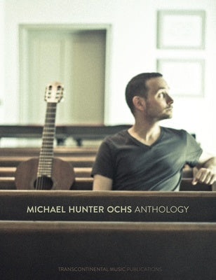 MICHAEL HUNTER OCHS ANTHOLOGY