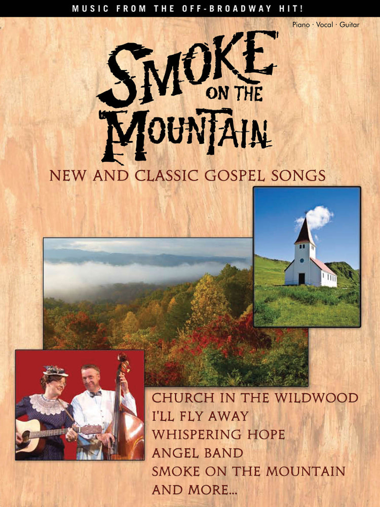 Smoke on the Mountain New and Classic Gospel Songs PVG