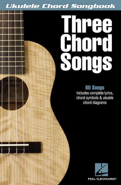 Three Chord Songs Ukulele Chord Songbook