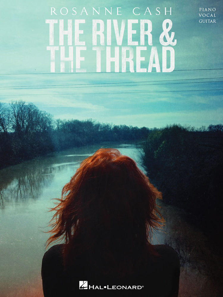 Rosanne Cash The River & The Thread PVG