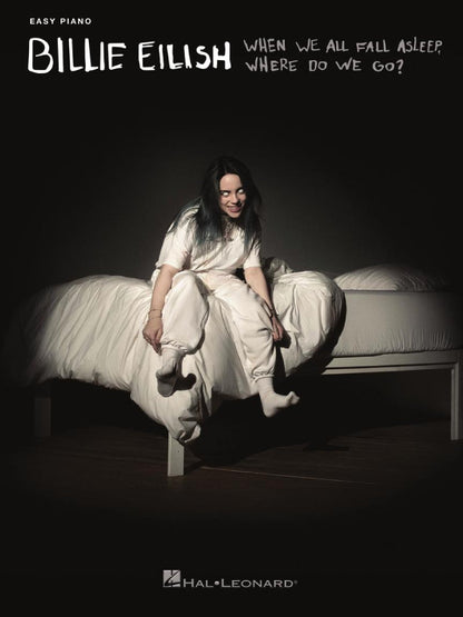 Billie Eilish When We All Fall Asleep Where Do We Go? Easy Piano Songbook