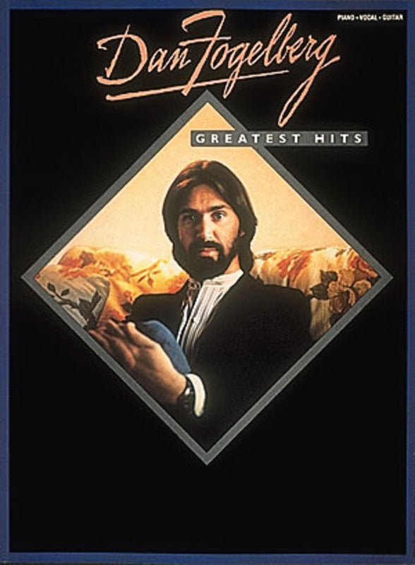 Dan Fogelberg Greatest Hits