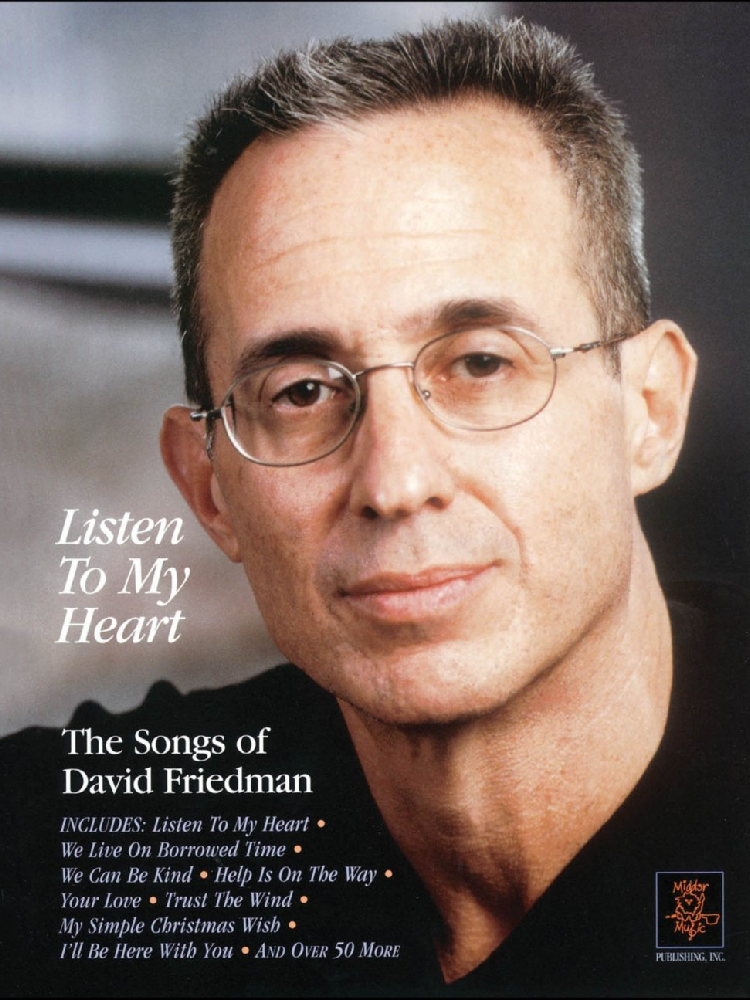 Listen to My Heart The Songs of David Friedman