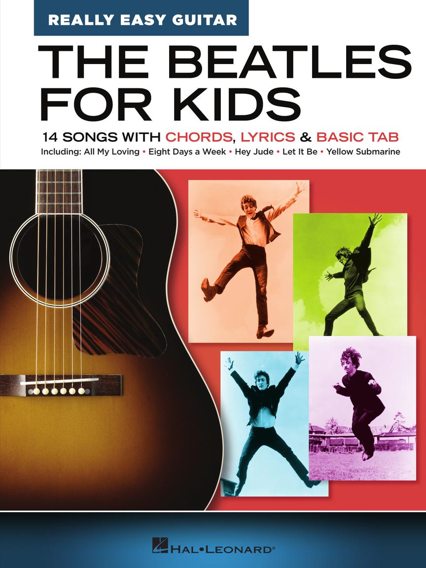 The Beatles for Kids Really Easy Guitar Series 14 Songs with Chords Lyrics & Basic Tab
