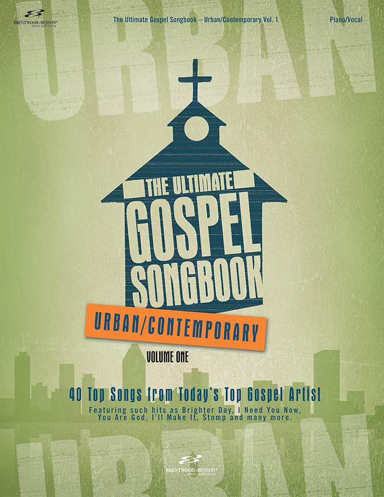 The Ultimate Gospel Songbook Urban Contemporary Volume One