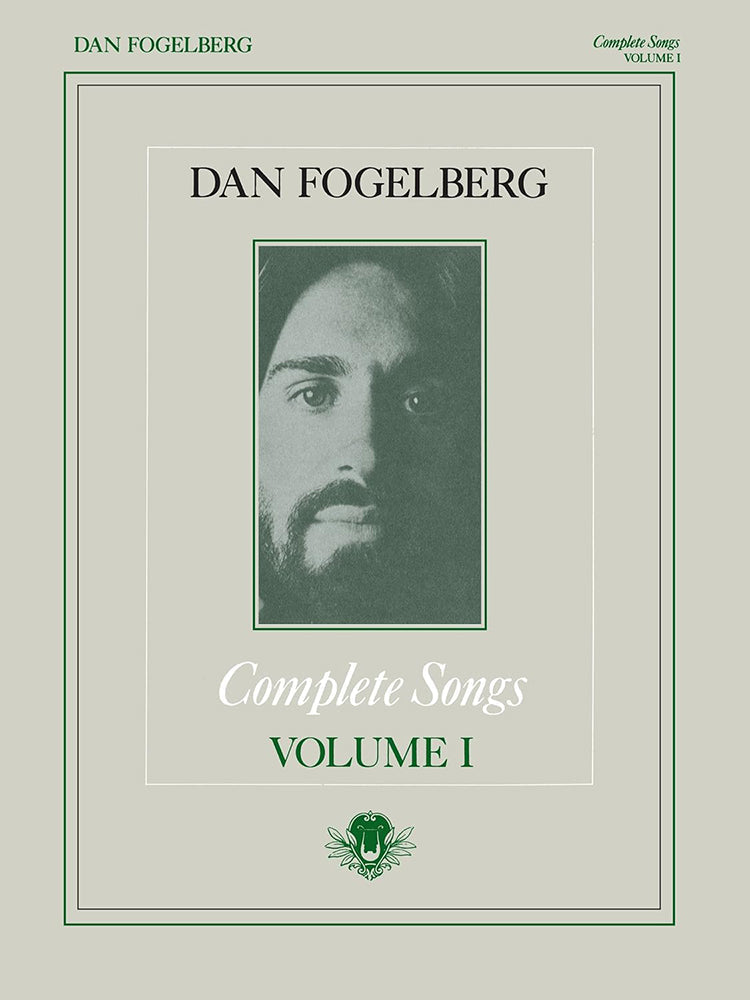 Dan Fogelberg Complete Songs Volume 1 PVG