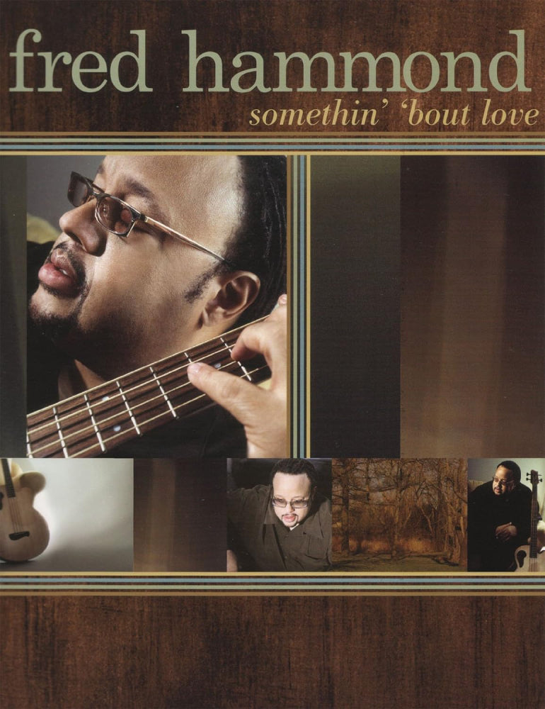 Fred Hammond Somethin' 'bout Love PVG
