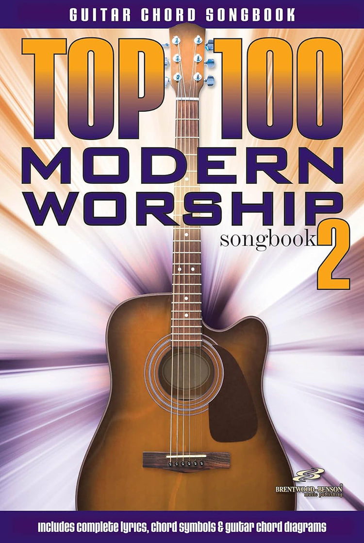 Top 100 Modern Worship Guitar Songbook 2