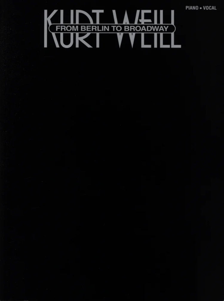 Kurt Weill From Berlin To Broadway PVG