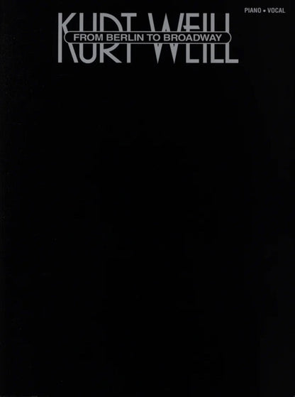 Kurt Weill From Berlin To Broadway PVG