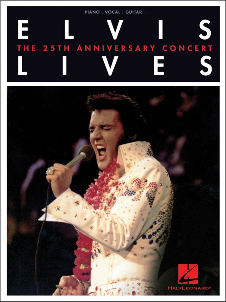 Elvis Lives The 25th Anniversary Concert PVG