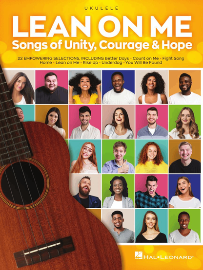 Lean on Me Songs of Unity Courage & Hope Ukulele