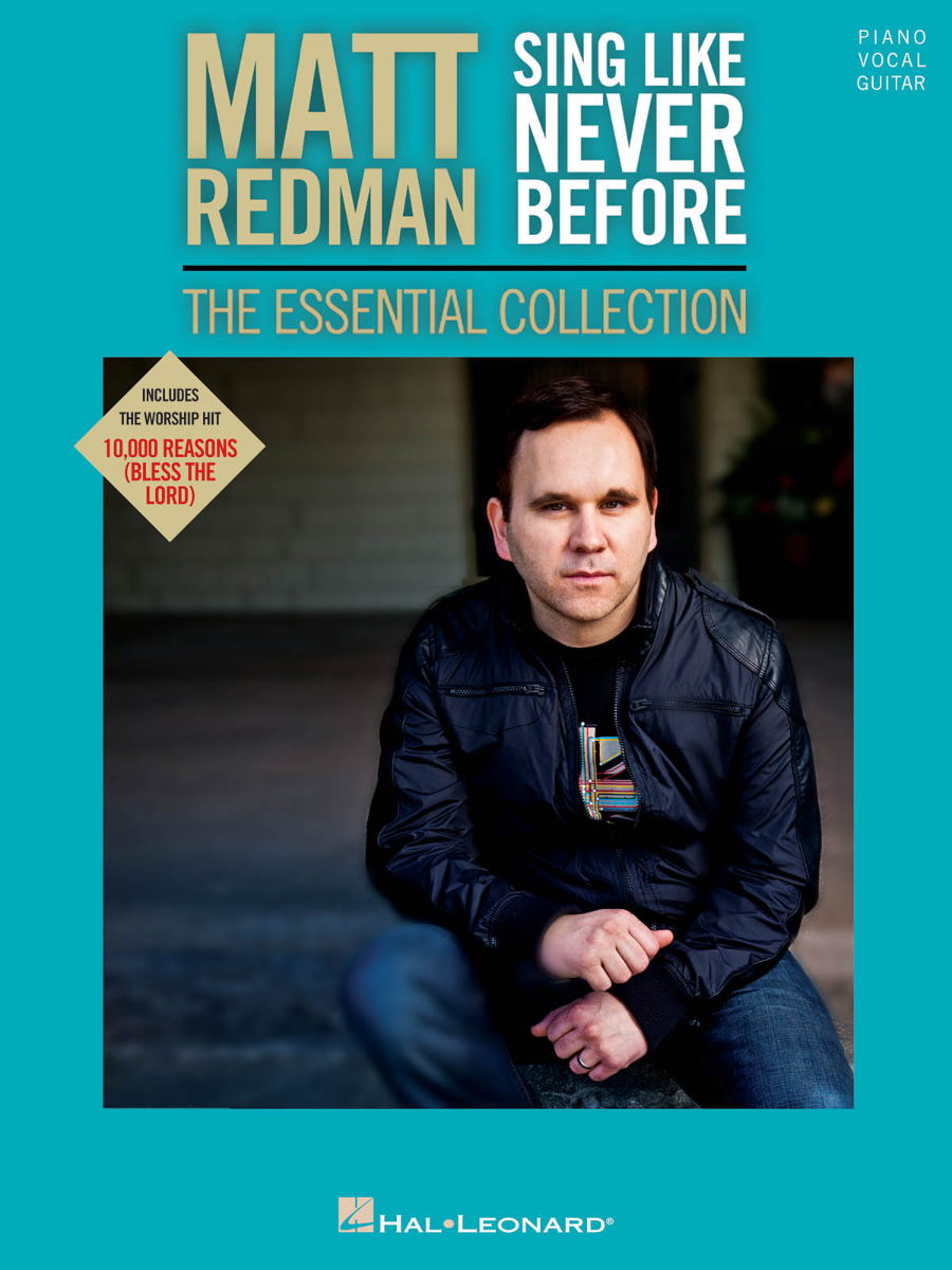 Matt Redman Sing like Never Before The Essential Collection PVG