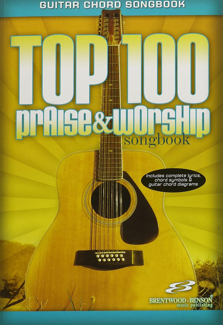 Top 100 Praise & Worship Songbook