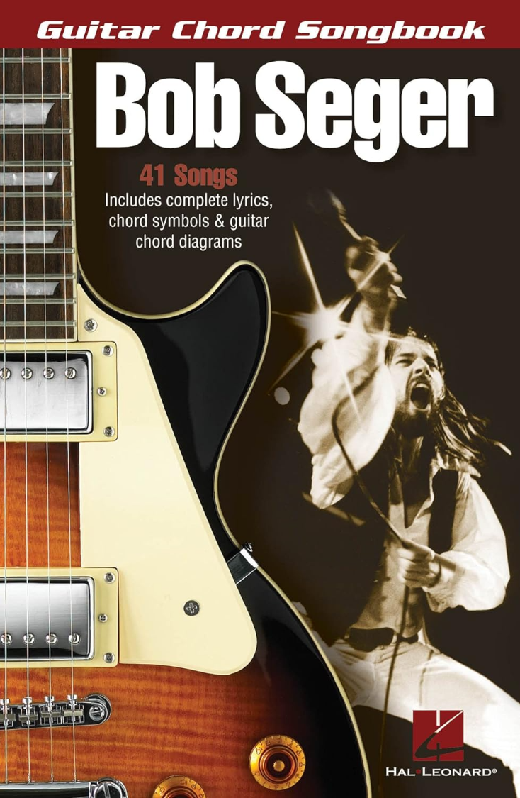 Bob Seger Guitar Chord Songbook