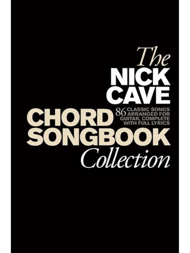 Nick Cave Chord Songbook Collection