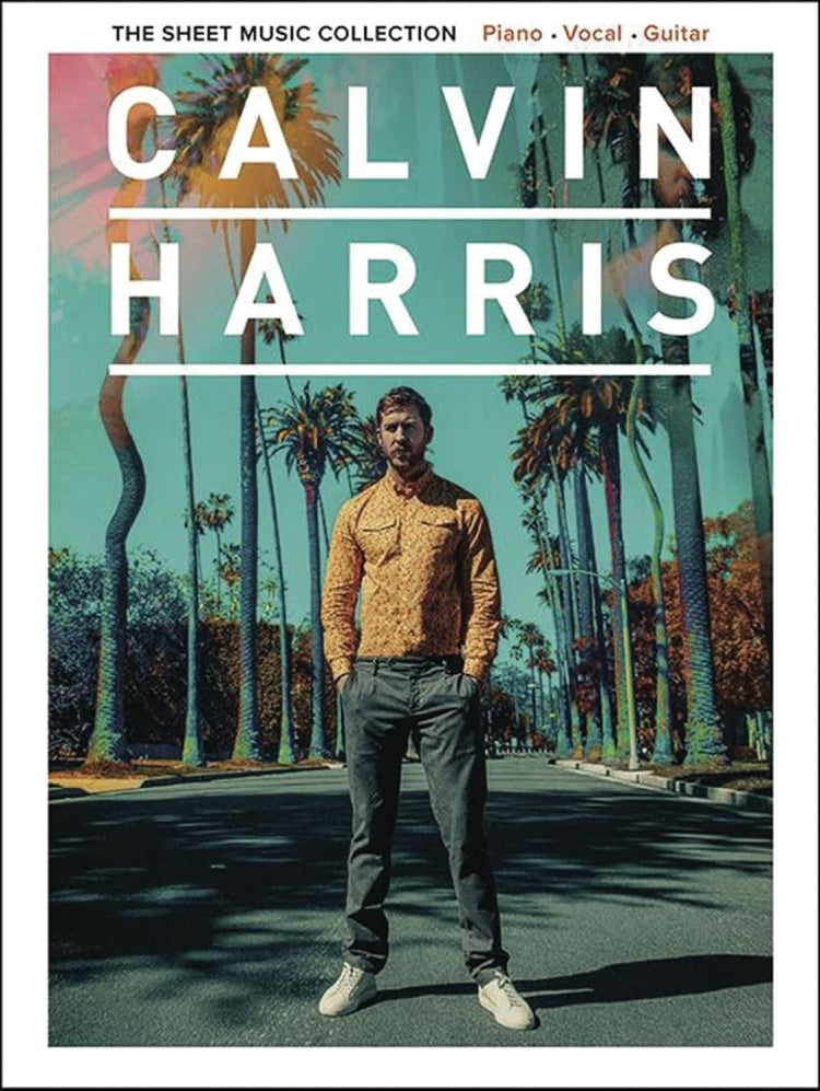 Calvin Harris The Sheet Music Collection PVG