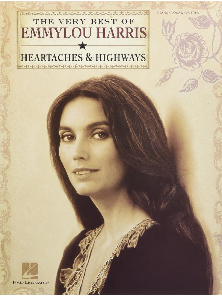 The Very Best of Emmylou Harris Heartaches & Highways PVG