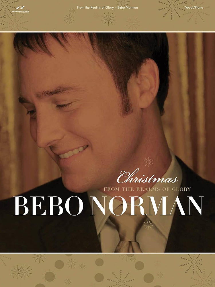 Bebo Norman Christmas From The Realms Of Glory PV