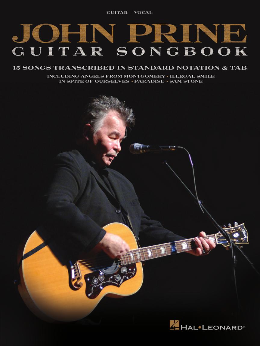 John Prine Guitar Songbook 15 Songs Transcribed In Standard Notation And Tab