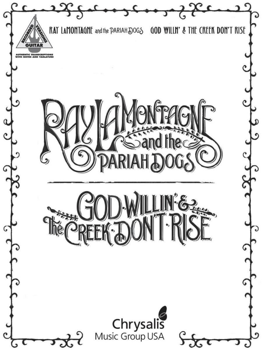 Ray LaMontagne and The Pariah Dogs God Willin' & The Creek Don't Rise Guitar Recorded Versions Softcover Tab