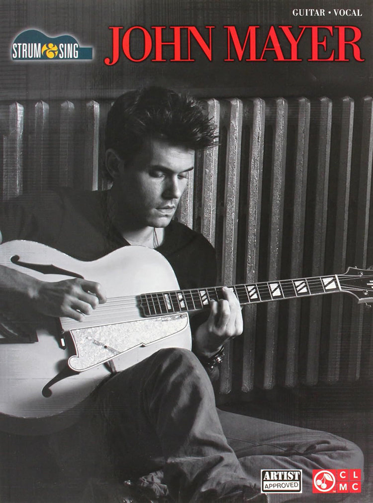 John Mayer Strum & Sing Chrods And Lyrics