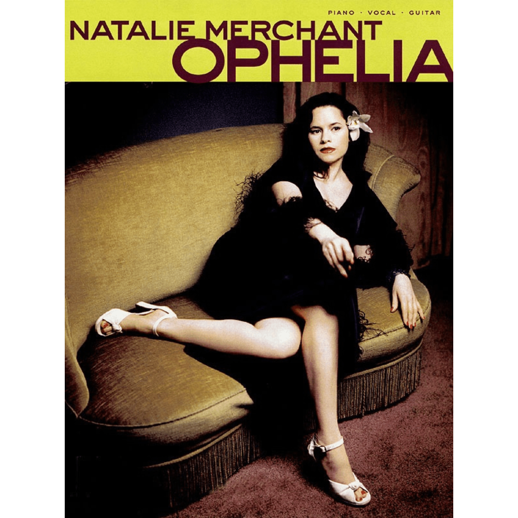 Natalie Merchant Ophelia PVG