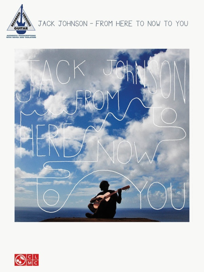 From Here To Now To You Recorded Version Guitar Tab