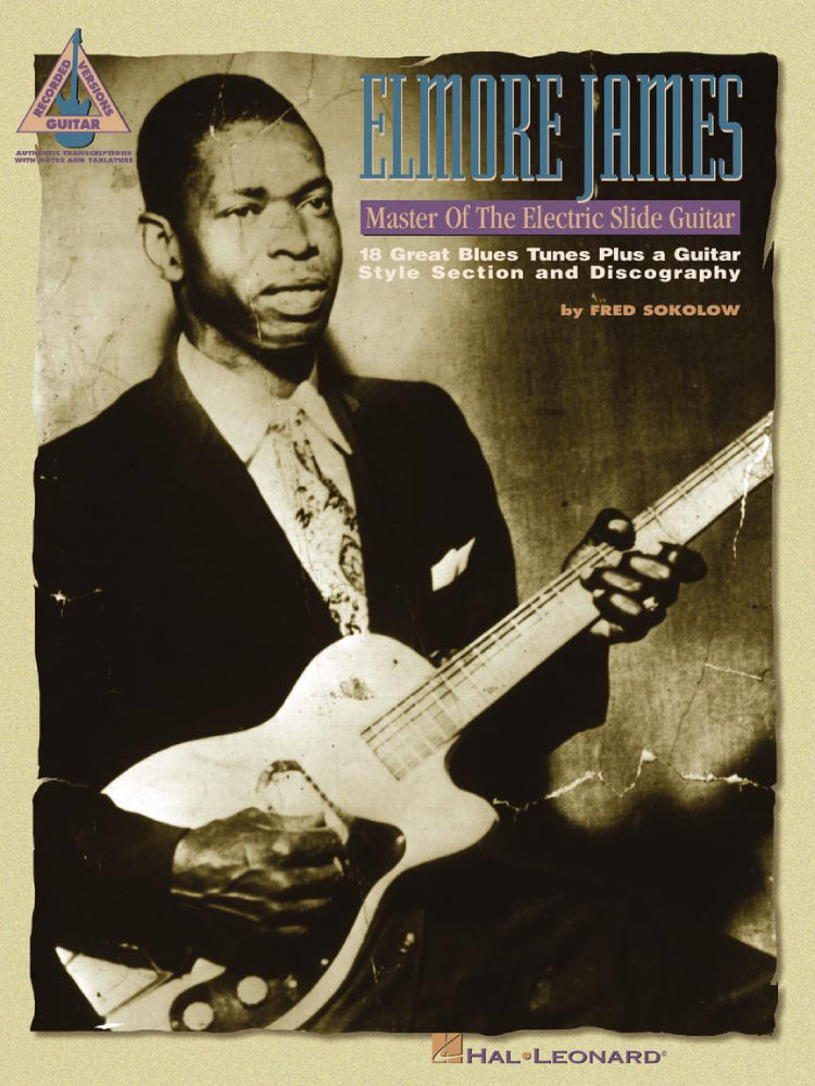 Elmore James Master of the Electric Slide Guitar Tab