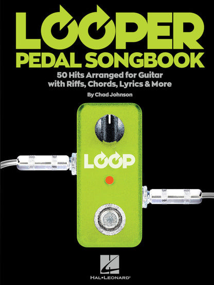 Looper Pedal Songbook 50 Hits Arranged For Guitar