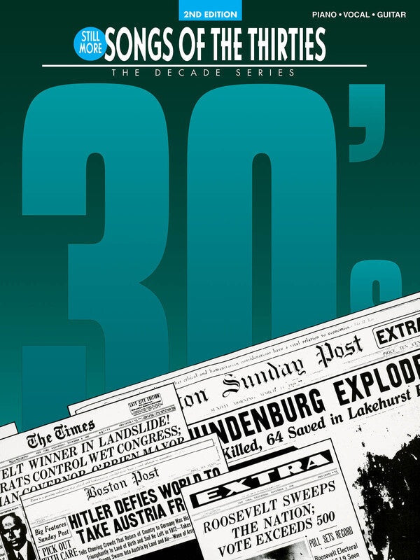 Still More Songs Of The 30s Decade Series 2nd Edition PVG