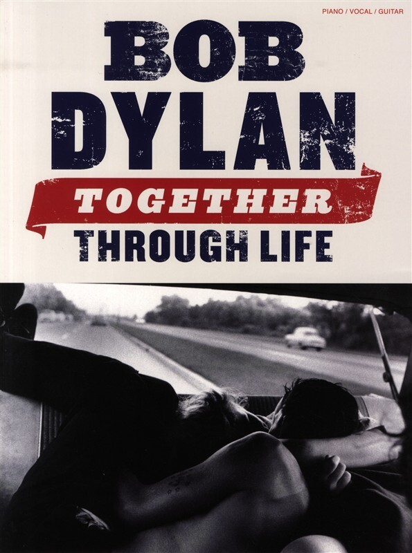 Bob Dylan Together Through Life PVG