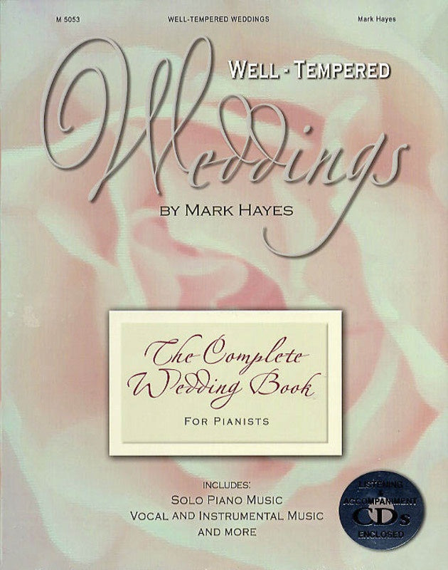 Well Tempered Weddings By Mark Hayes Piano Vocal Solos
