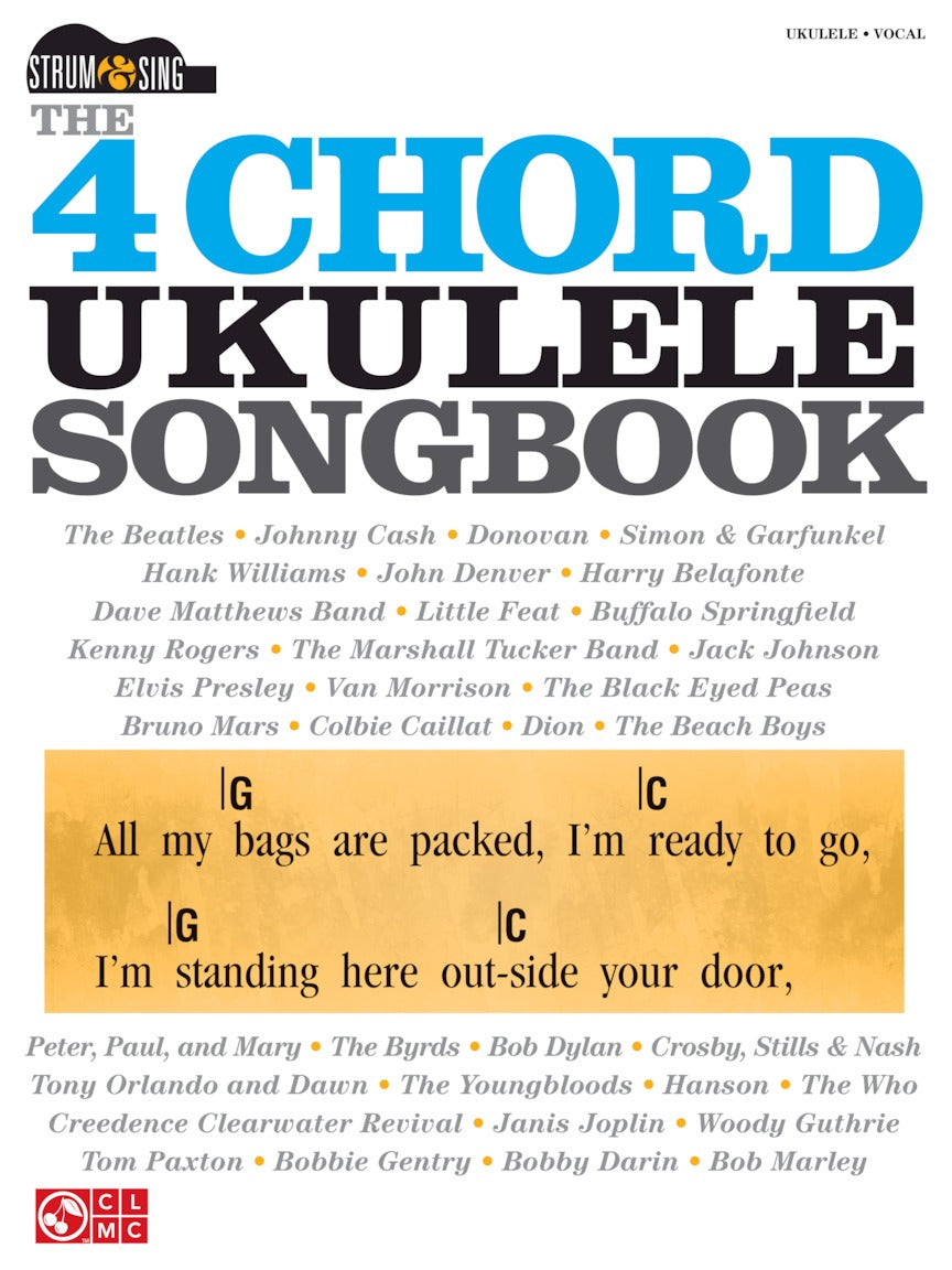 The 4 Chord Ukulele Songbook Strum & Sing